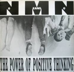 Nomeansno : The Power Of Positive Thinking